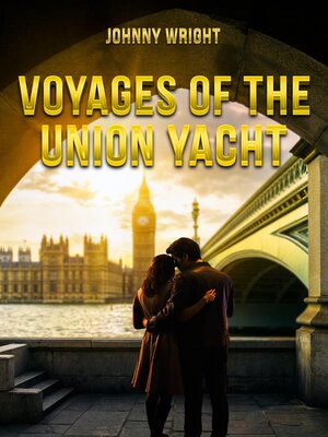 cover image of Voyages of the Union Yacht